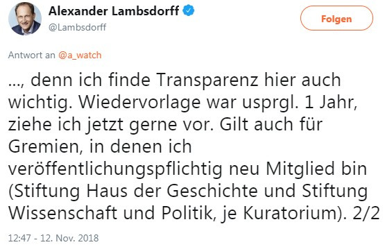Lambsdorff-Tweet: "..., denn ich finde Transparenz hier auch wichtig. Wiedervorlage war usprgl. 1 Jahr, ziehe ich jetzt gerne vor. Gilt auch für Gremien, in denen ich veröffentlichungspflichtig neu Mitglied bin"