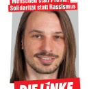 Wahlkampfplakat Sebastian Rave Menschen statt Profite - Solidarität statt Rassismus