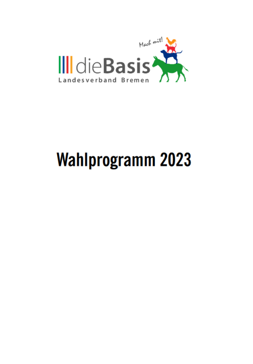 Titelblatt des Wahlprogramms der Partei dieBasis; auf einem weißen Hintergrund sieht man das Logo der Partei sowie den Titel, der lautet Wahlprogramm 2023 