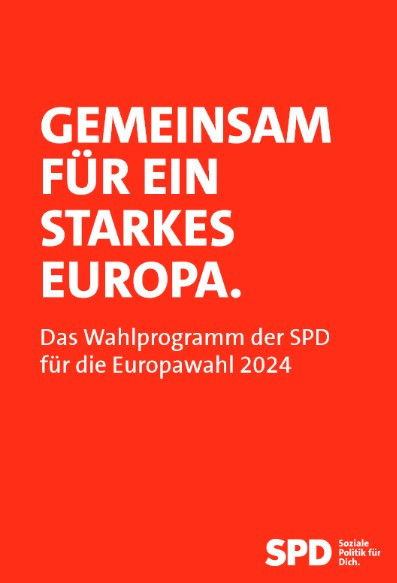 Titelseite des Wahlprogramms. Dort steht "Gemeinsam für ein Starkes Europa. Das Wahlprogramm der SPD für dieEuropawahl 2024"