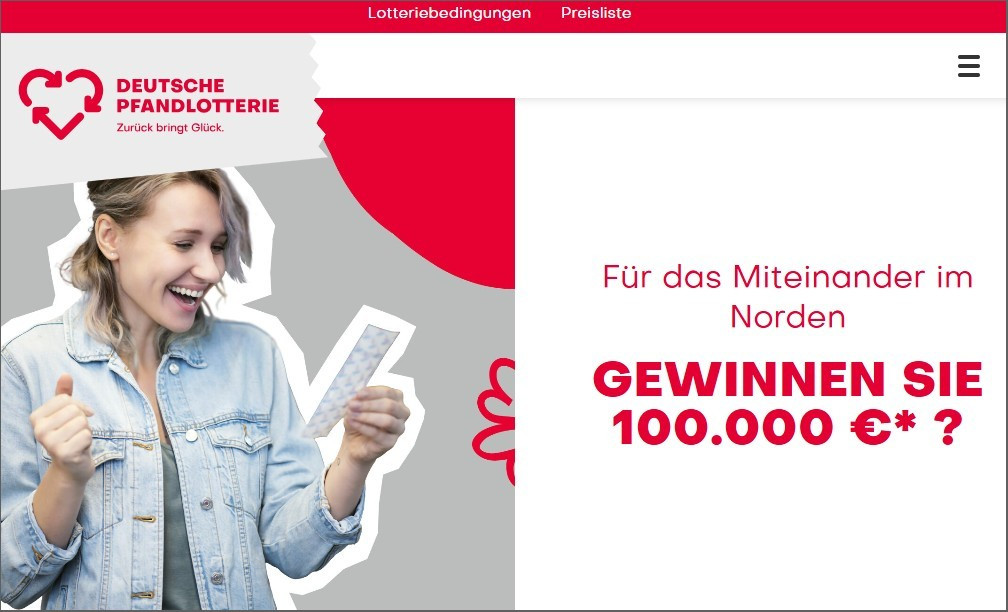 Screenshot Homepage Deutsche Pfandlotterie. Links das Foto mit einer jungen Frau, die sich offenbar über einen Lottogewinn - rechts der Text: "Für das Miteinander im Norden gewinnen Sie 100.000 €*"?